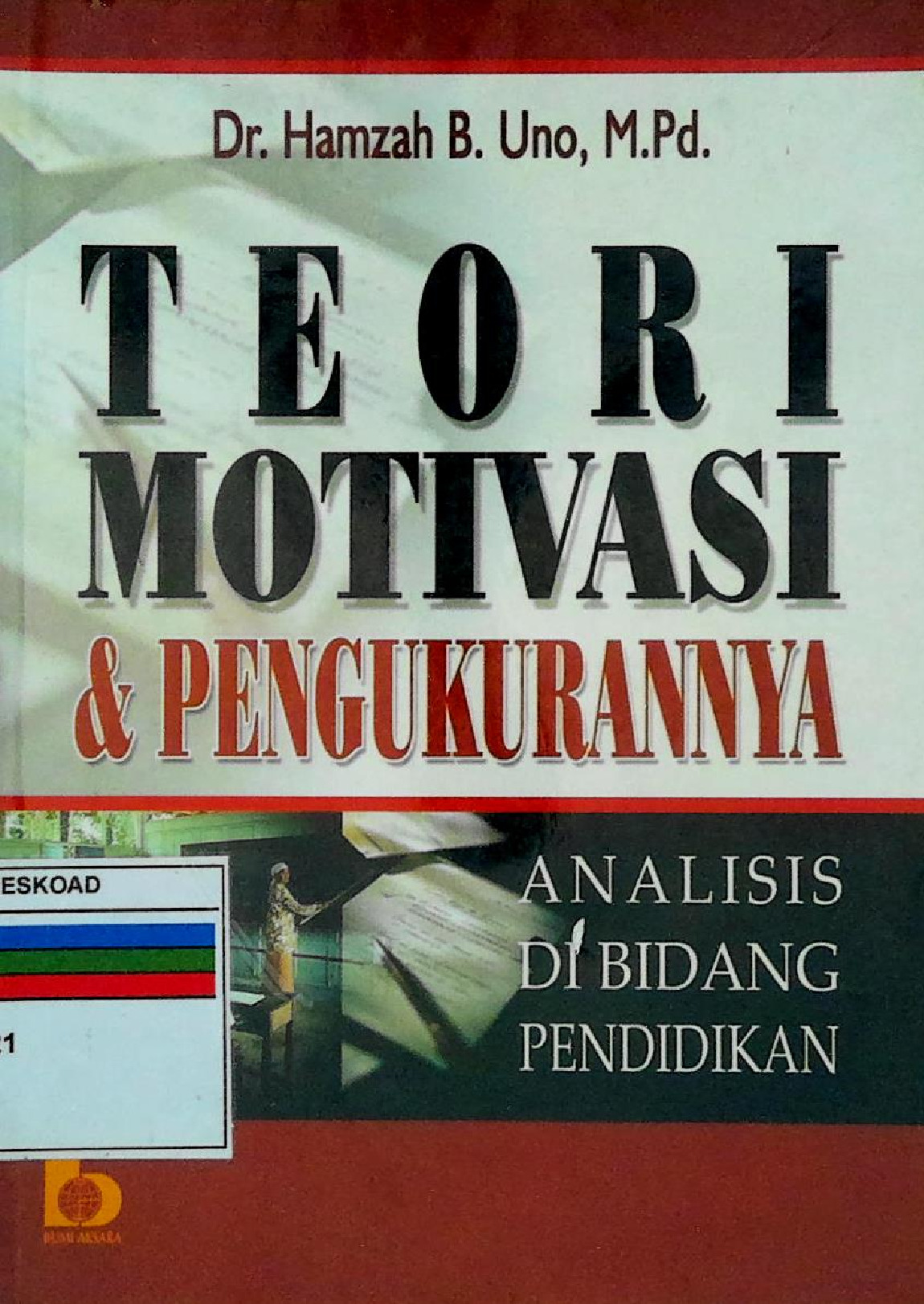 Teori Motivasi & Pengukurannya